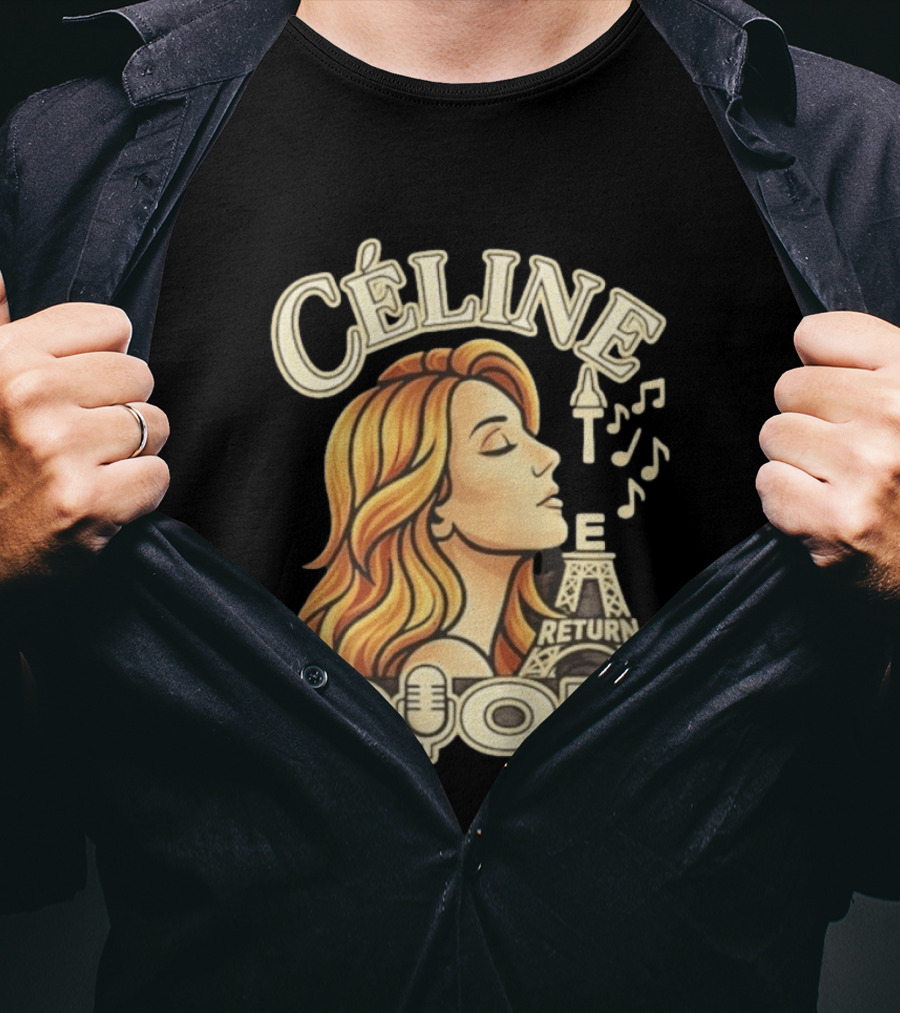 Celine Dion The Return Eiffel Tower Music Notes T-Shirt
