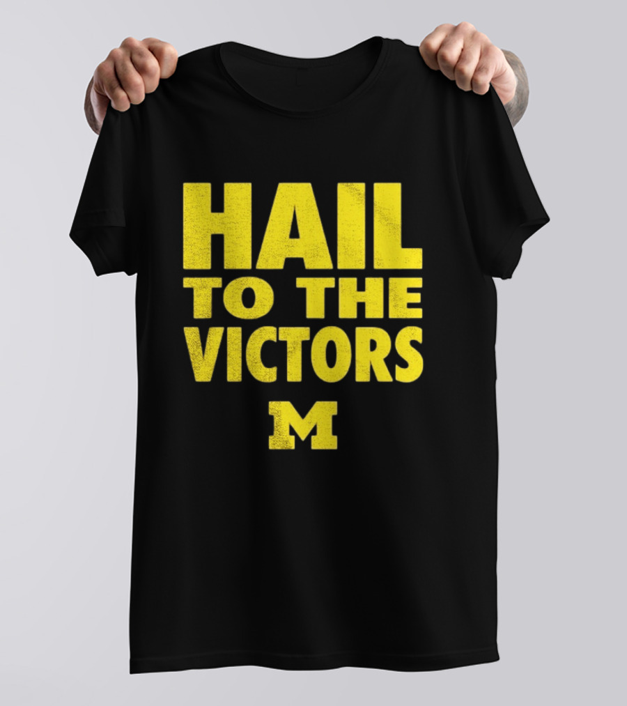 Hail To The Victors Michigan Wolverines M T-Shirt