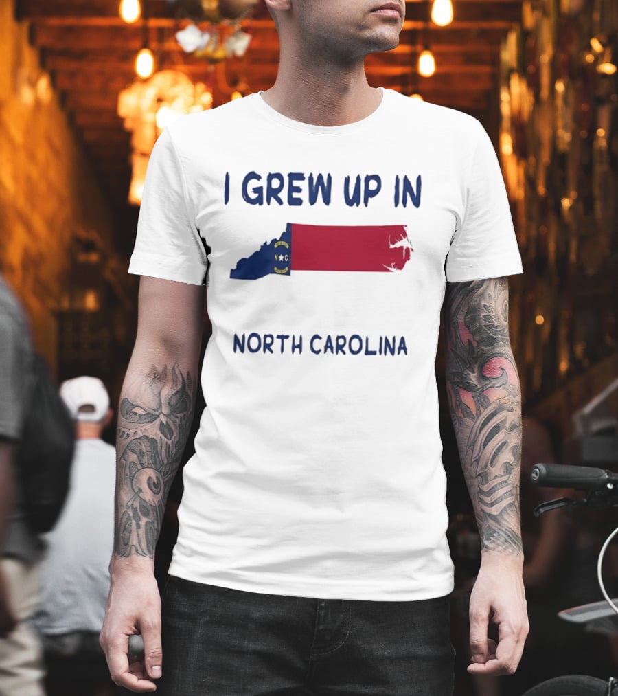 North Carolina Roots Southern Heritage I Grew Up In NC State Flag T-Shirt