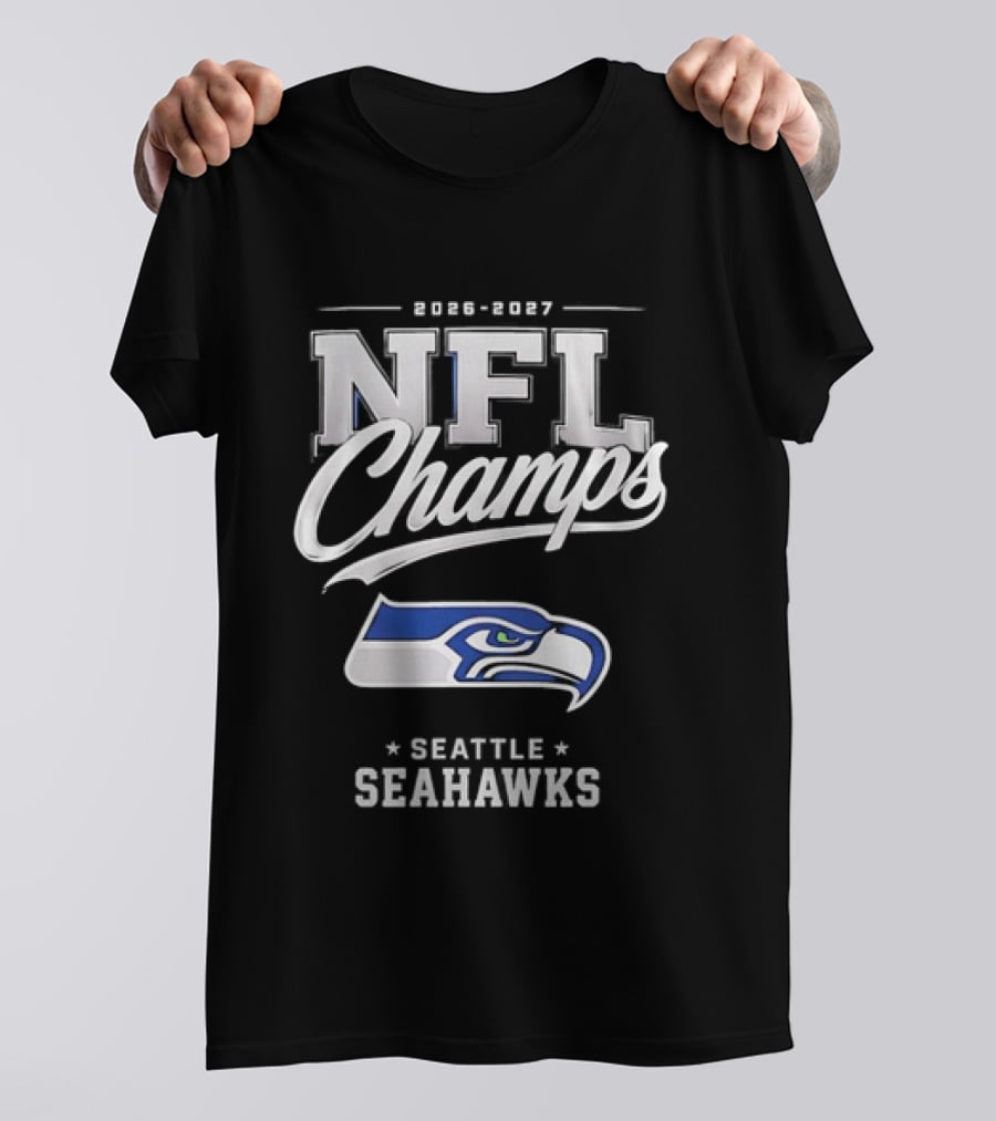 2026 2027 NFL Champs Seattle Seahawks T-Shirt
