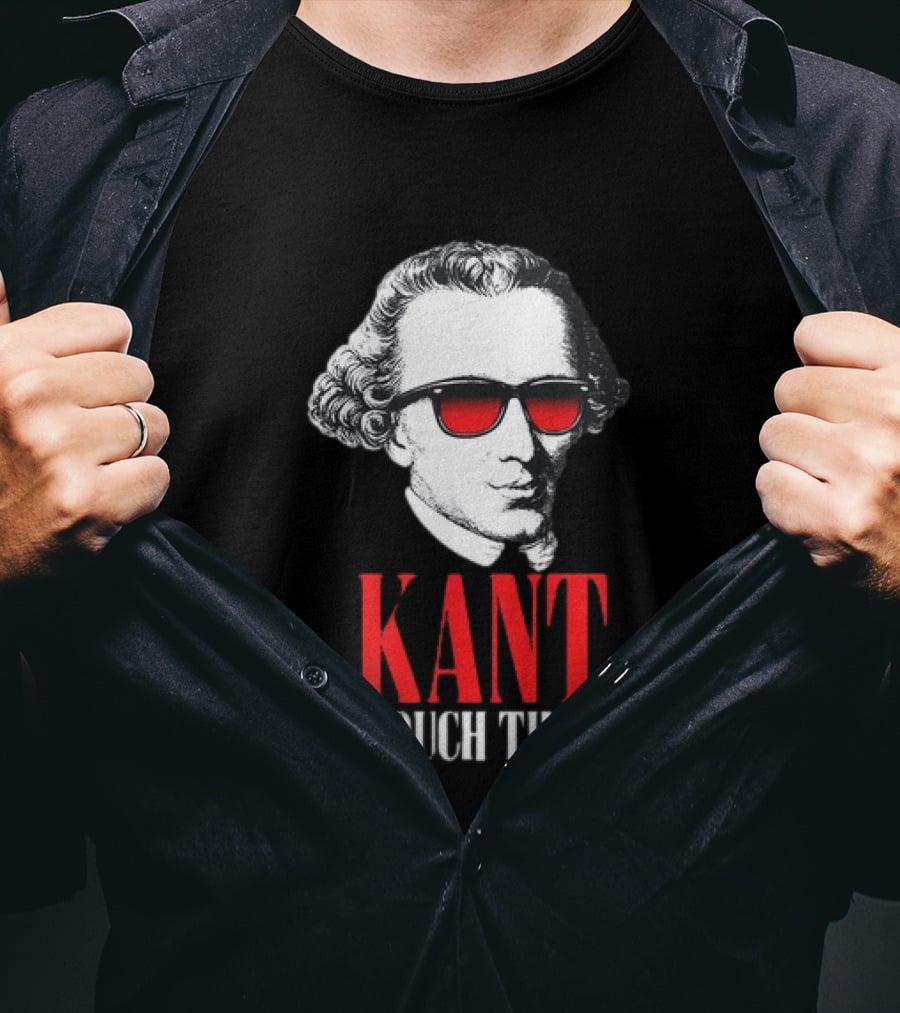 Kant Touch This Philosophy Sunglasses Humor T-Shirt