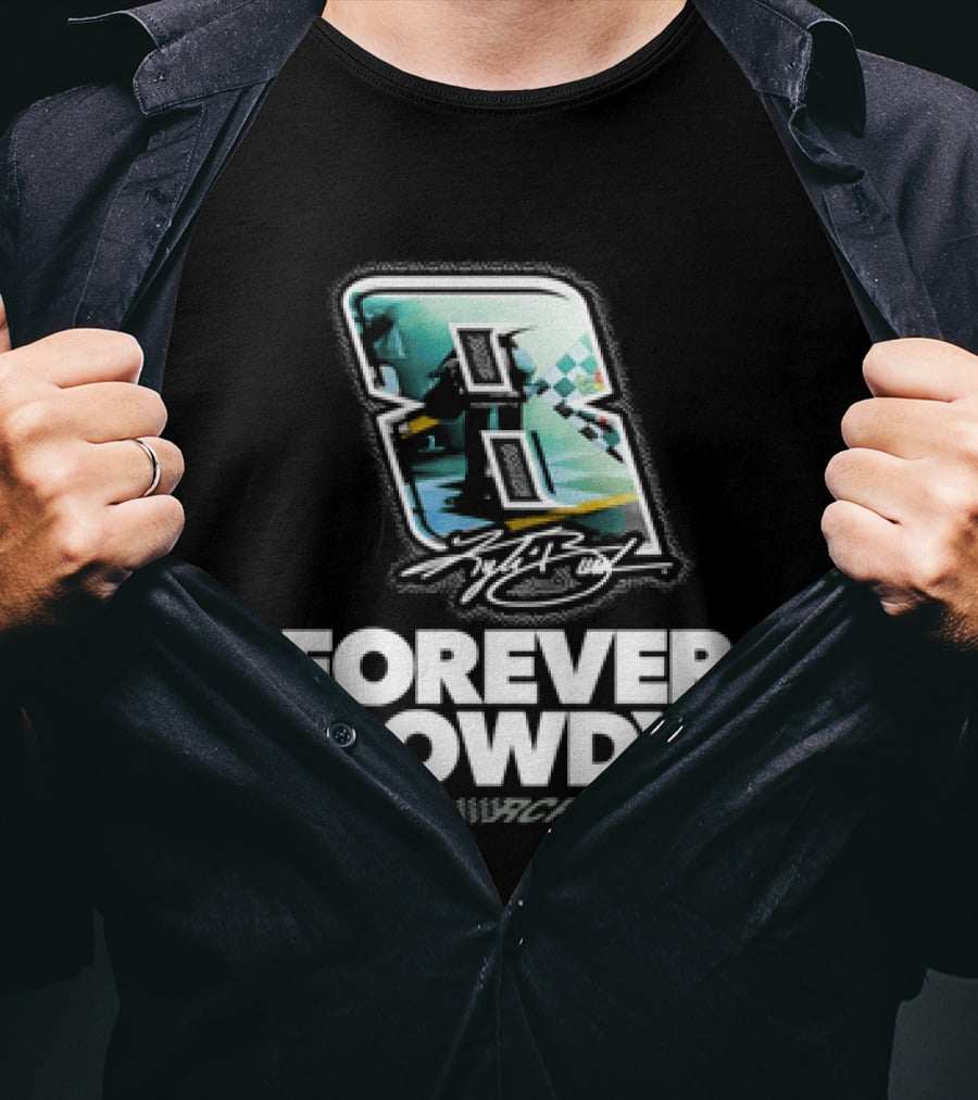 Kyle Busch Number 8 Forever Rowdy Richard Childress Racing T-Shirt