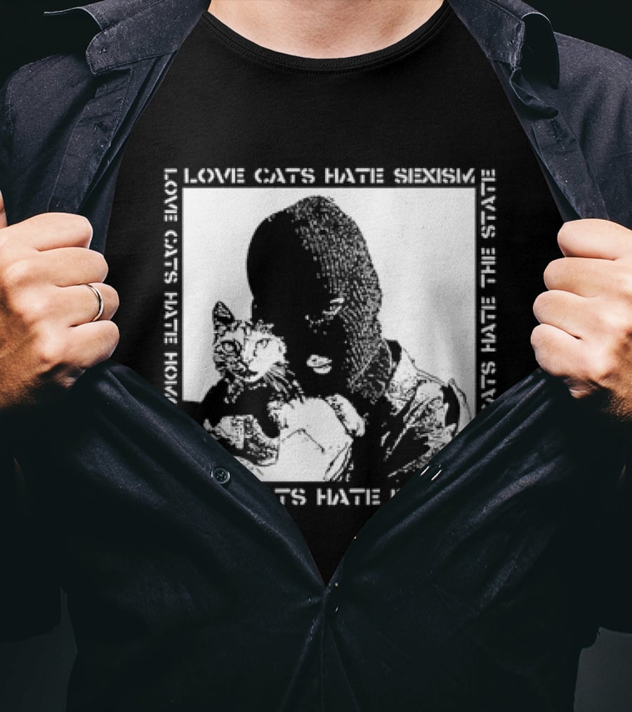 Love Cats Hate Fascism Sexism And Homophobia T-Shirt