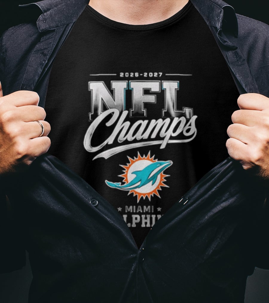 2026 2027 NFL Champs Miami Dolphins T-Shirt