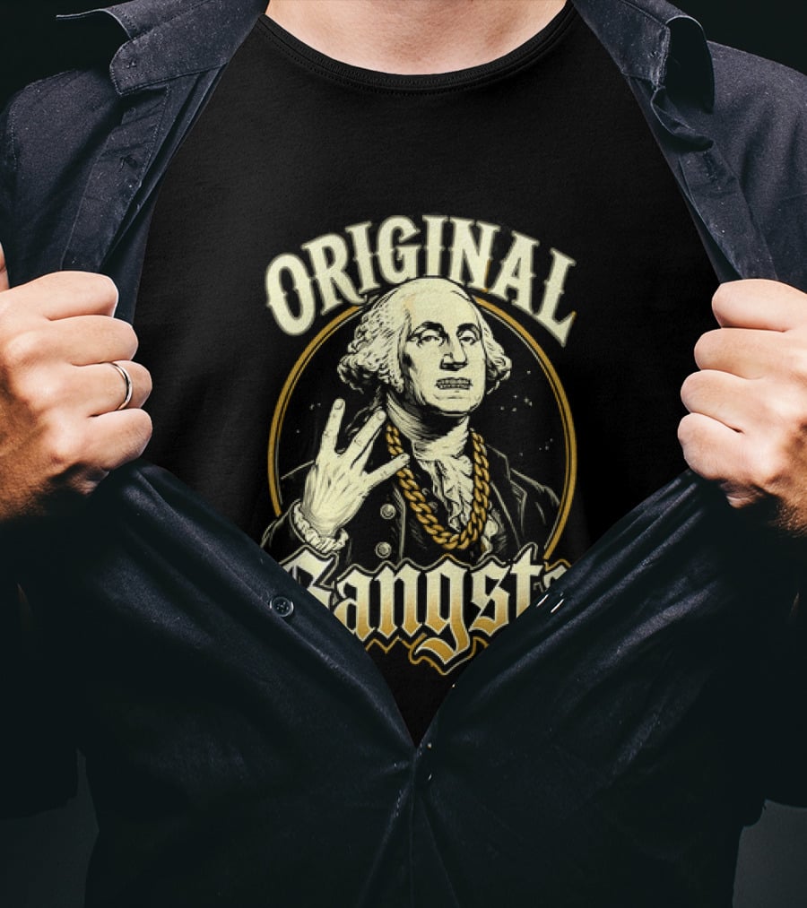 Original Gangsta George Washington Hip Hop T-Shirt