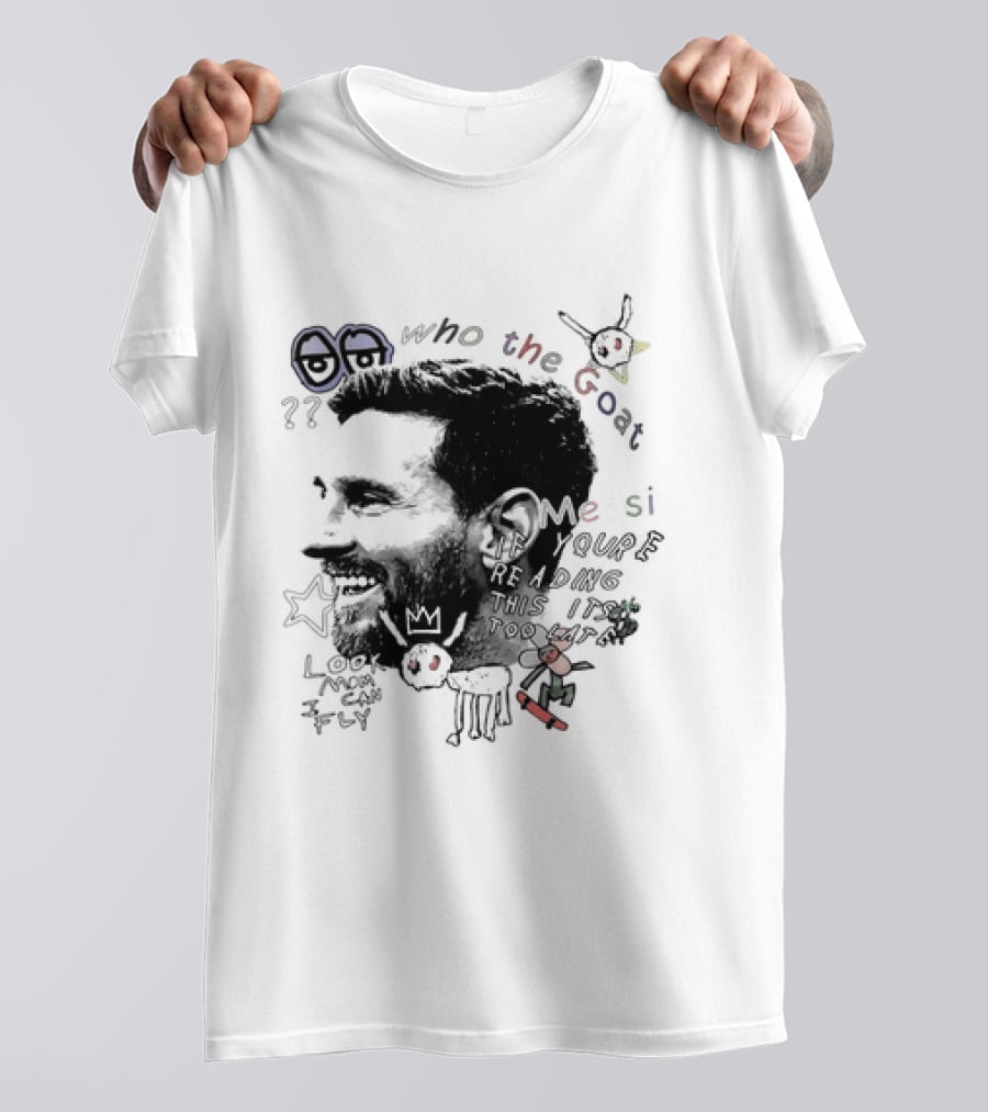 Who The Goat Lionel Messi Inter Miami Look Mom I Can Fly T-Shirt