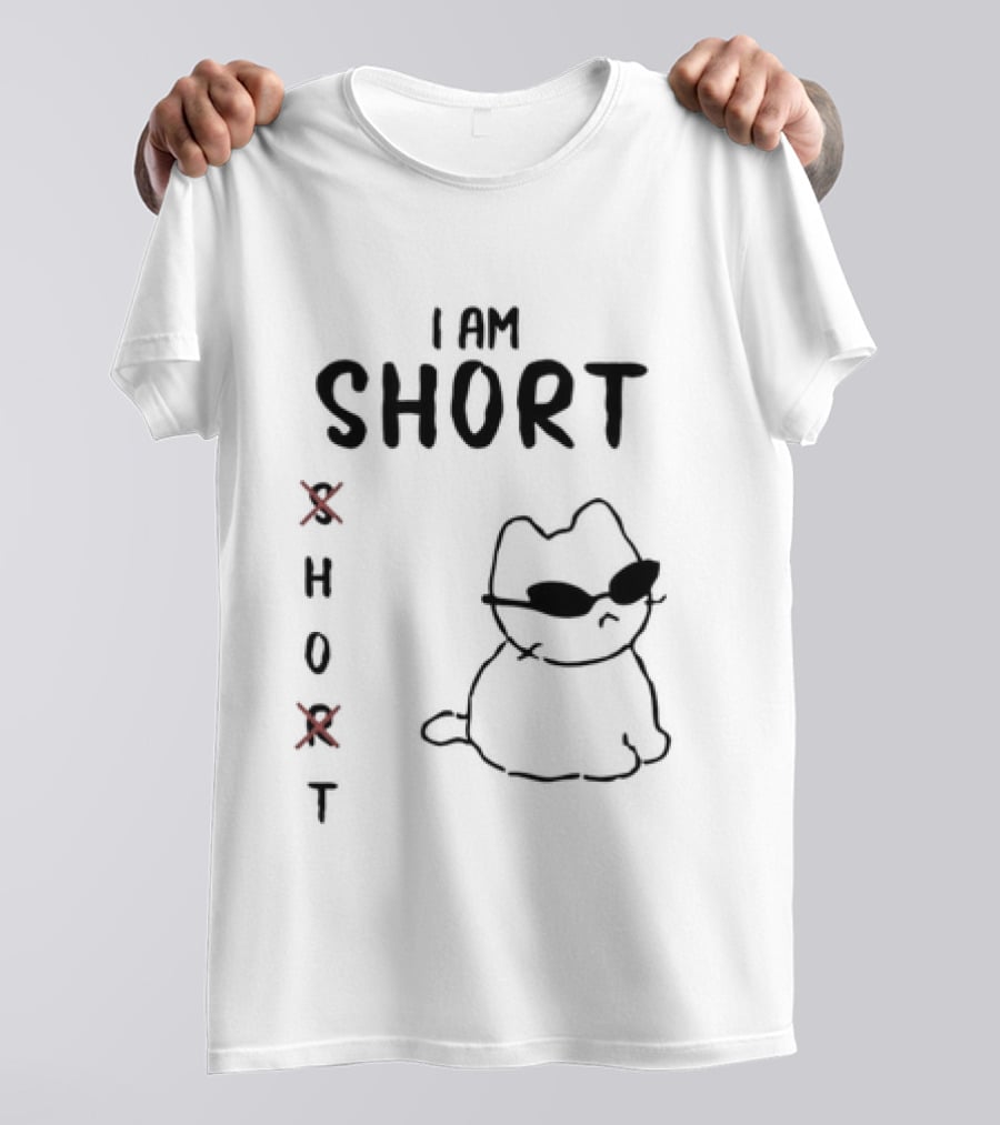 I Am Short Cat Meme X Hot Sunglasses T-Shirt