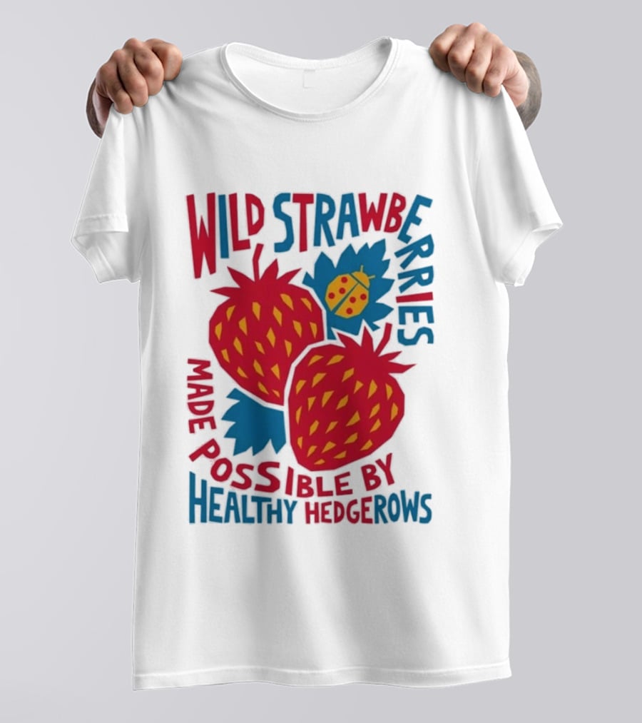 Wild Strawberries Made Possible By Healthy Hedgerows With Ladybug T-Shirt