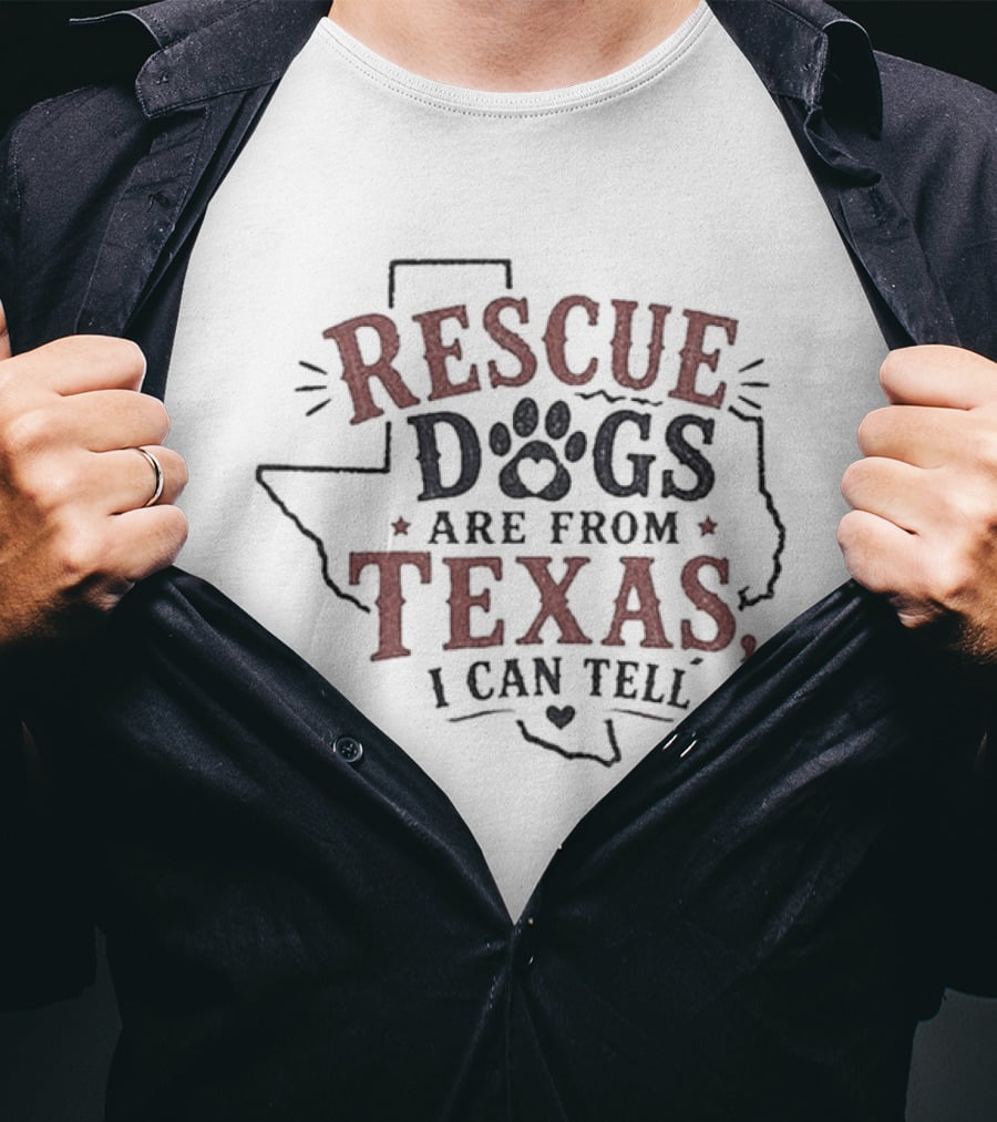 Rescue Dogs Are From Texas I Can Tell Texas Outline Paw Print T-Shirt