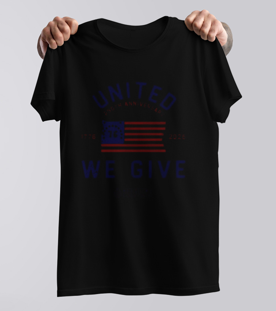 United We Give 250th Anniversary 1776 2026 American Flag Kentucky Association T-Shirt