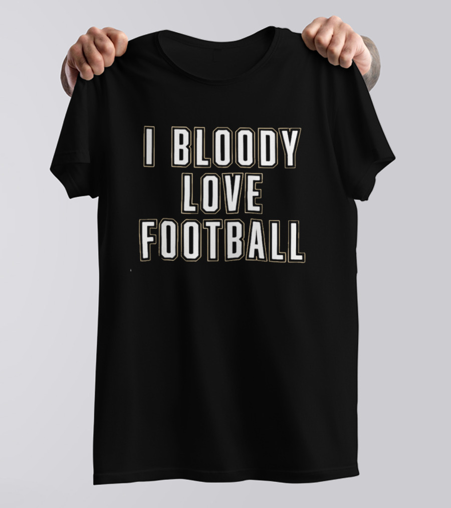 Wernham Hogg I Bloody Love Football Brent T-Shirt