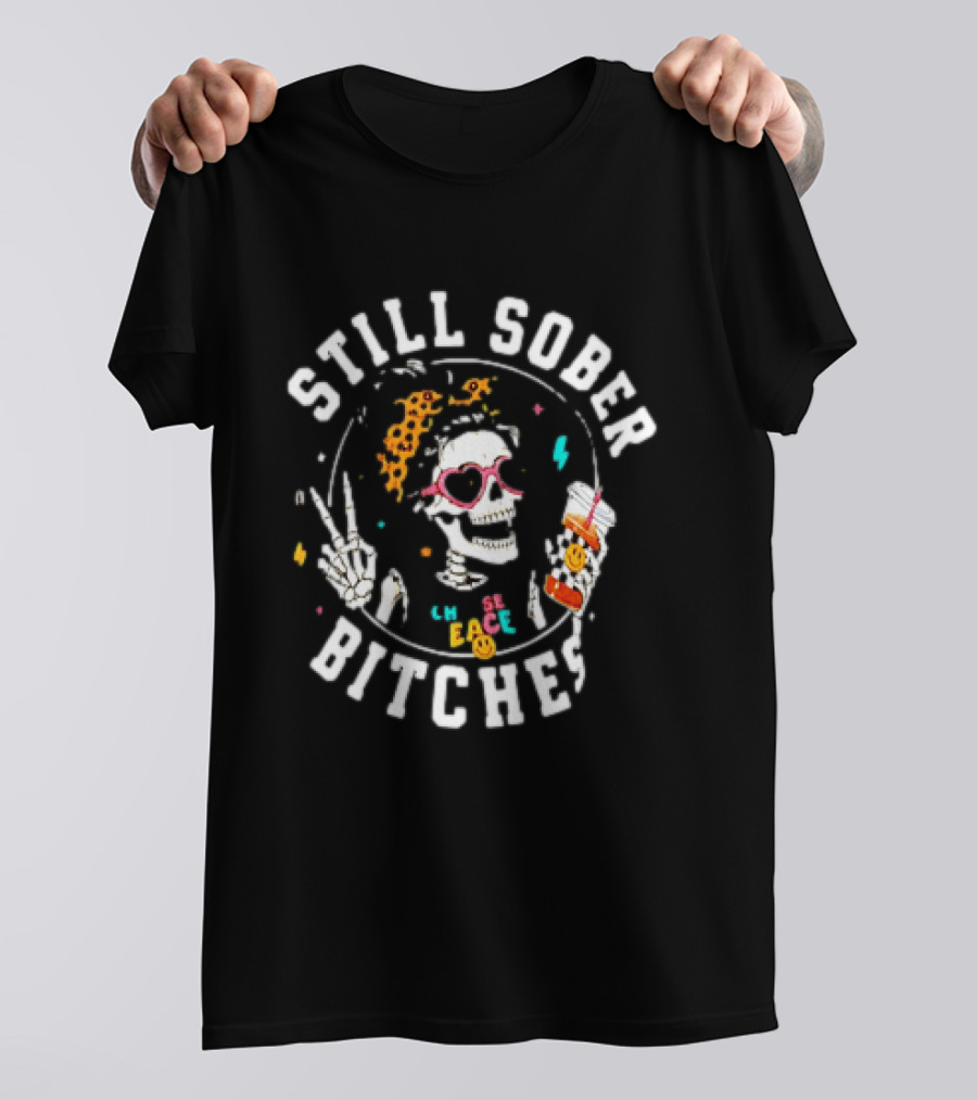 Still Sober Bitches Skeleton Peace Leopard Headband T-Shirt