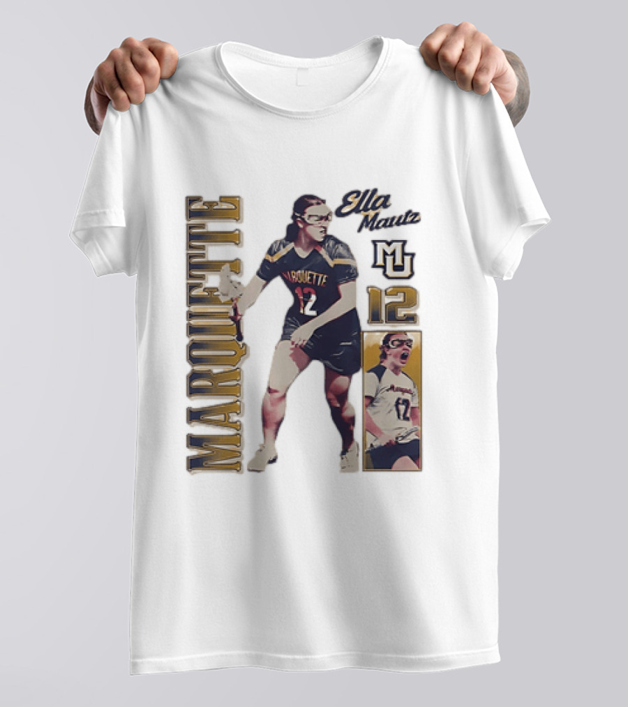Marquette Golden Eagles Ella Mautz 12 MU Lacrosse Player T-Shirt