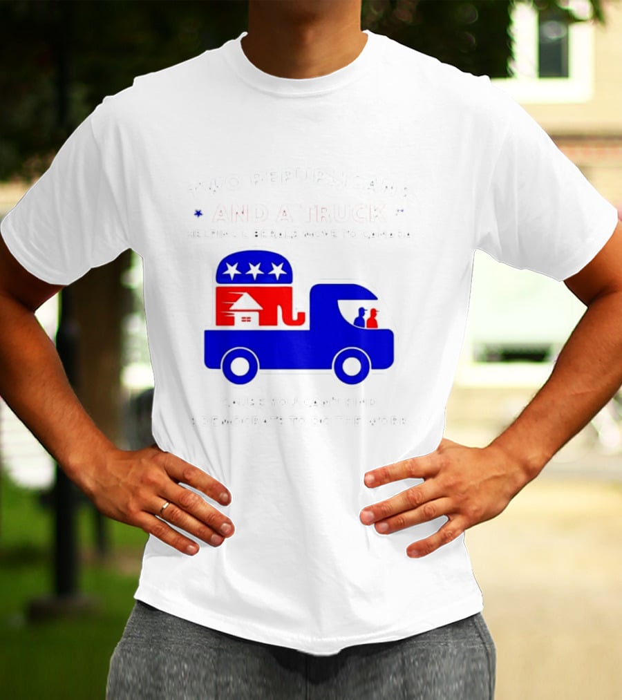 Two Republicans And A Truck Helping Liberals Move To Canada GOP Elephant T-Shirt