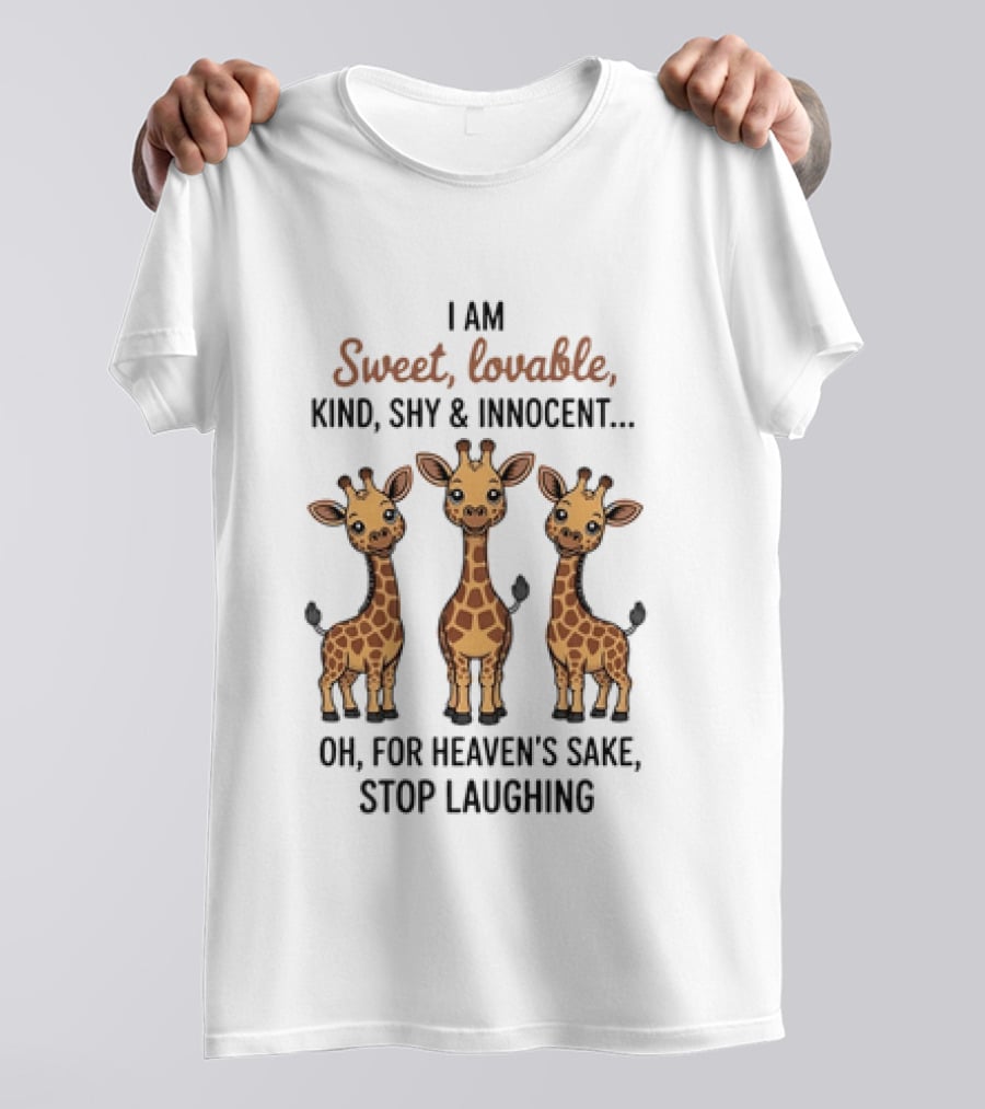 I Am Sweet Lovable Kind Shy Innocent Oh For Heaven's Sake Stop Laughing Giraffe Trio T-Shirt