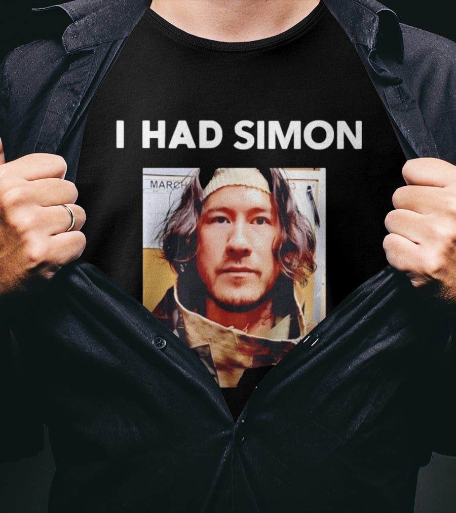 I Had Simon Markiplier March Image T-Shirt