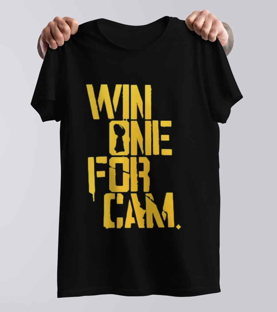 Pittsburgh Steelers Win One For Cam T-Shirt