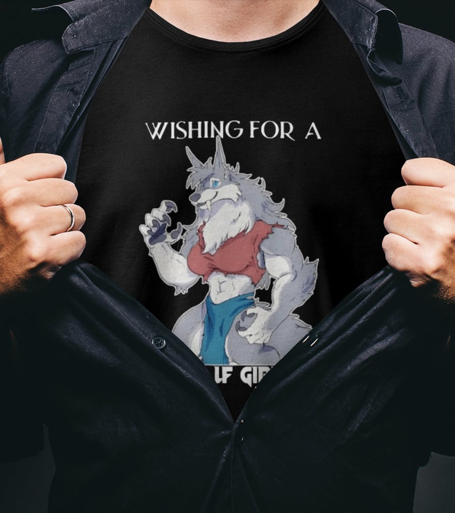 Wishing For A Werewolf Girlfriend Fantasy T-Shirt