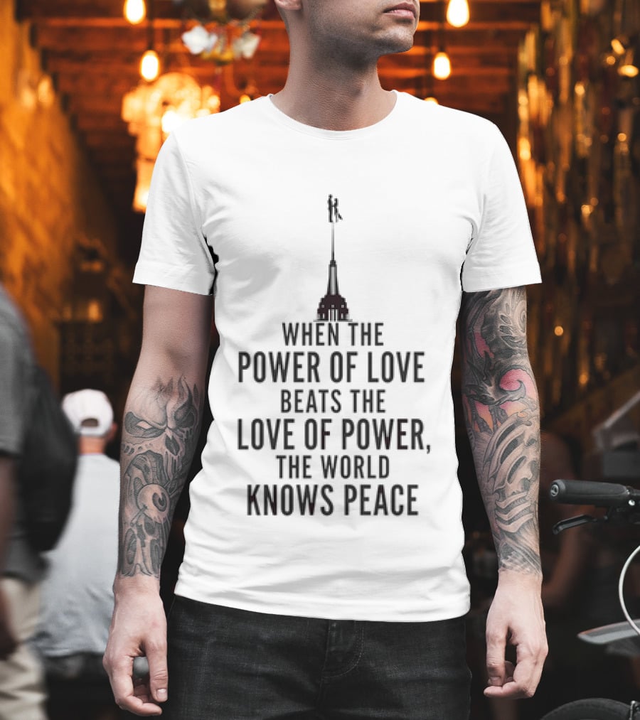 Power Of Love Beats Love Of Power Knows Peace NYC Skyline Ultimate T-Shirt