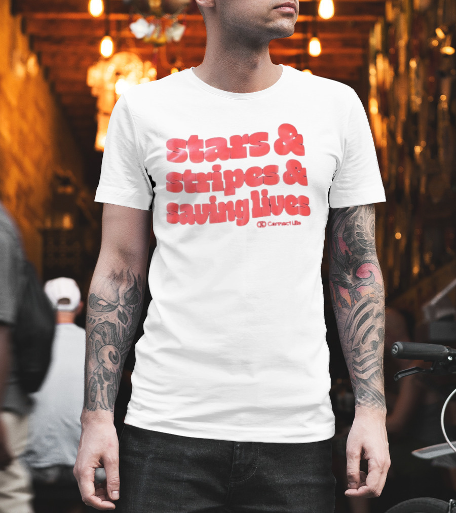 Stars And Stripes And Saving Lives ConnectLife T-Shirt