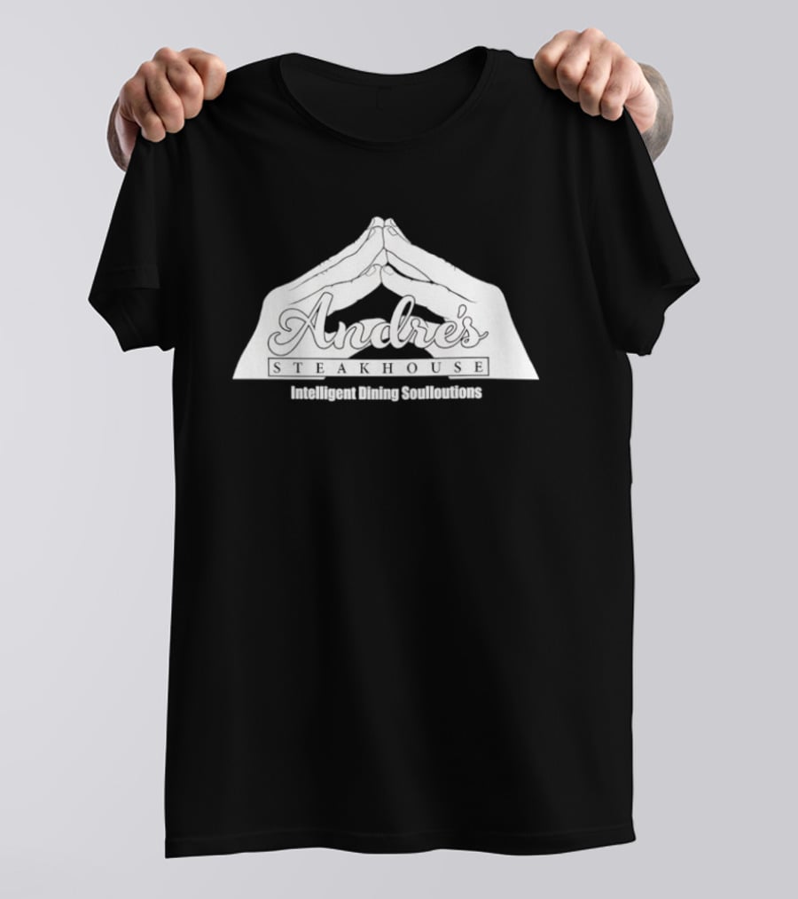 Andre's Steakhouse Intelligent Dining Solutions Innovative Culinary Concept T-Shirt