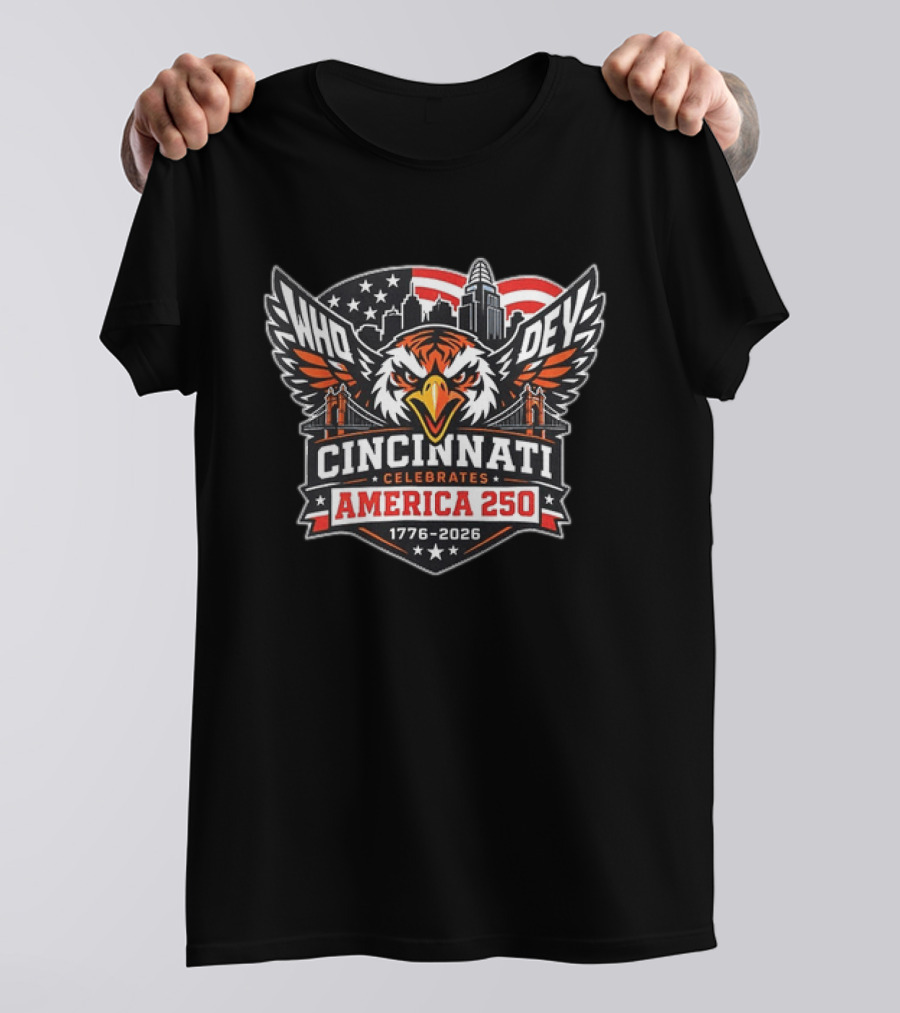 Cincinnati Bengals Who Dey Cincinnati Celebrates America 250 1776 2026 T-Shirt