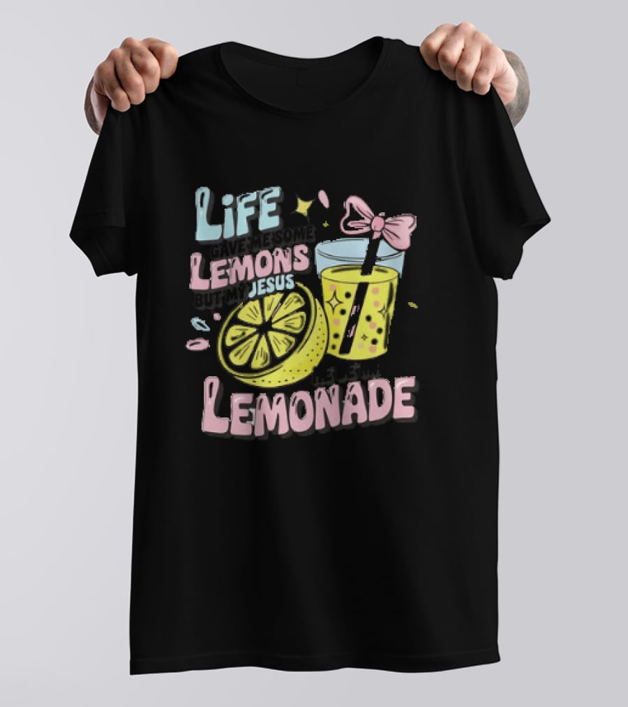 Life Gave Me Some Lemons But My Jesus He Be Makin Lemonade Glass Bow Slice T-Shirt