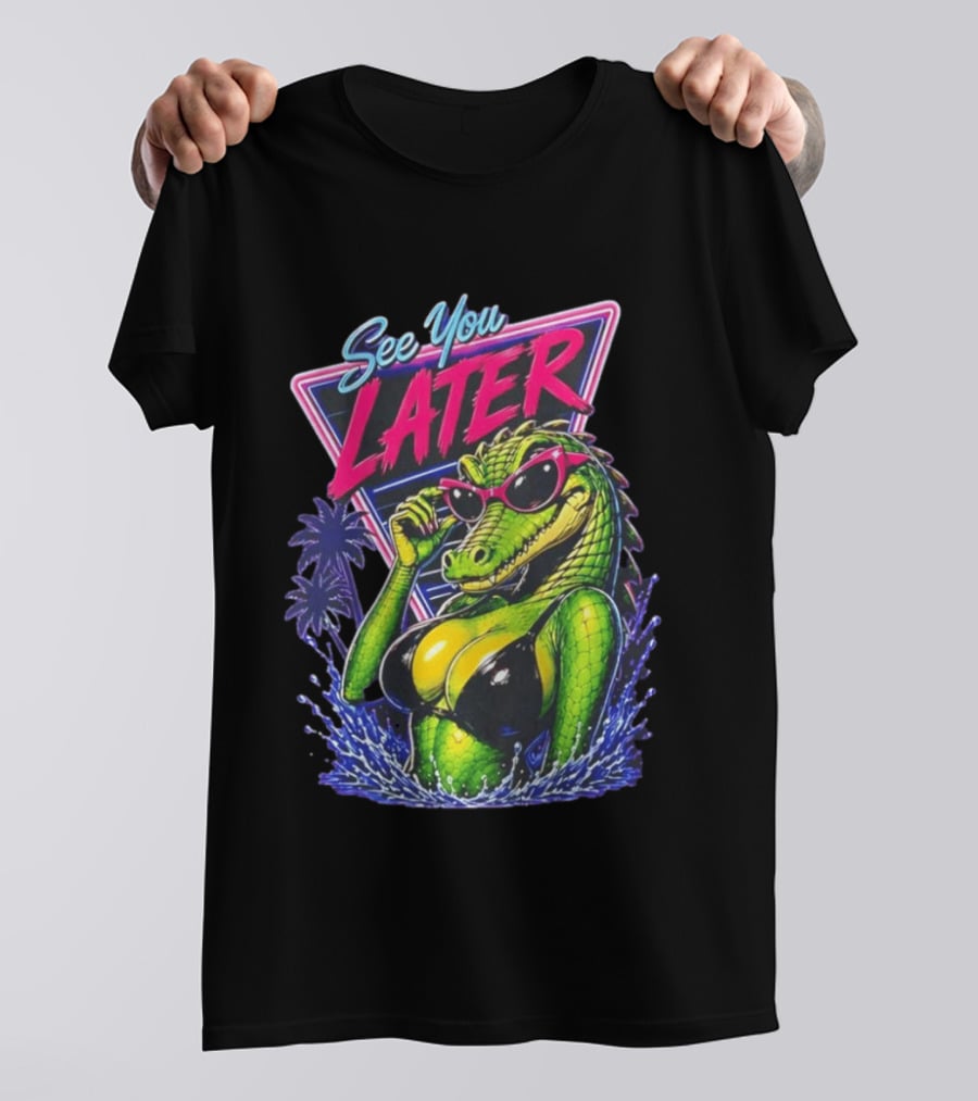See You Later Crocodile Basking In Bikini With Sunglasses Retro Neon T-Shirt