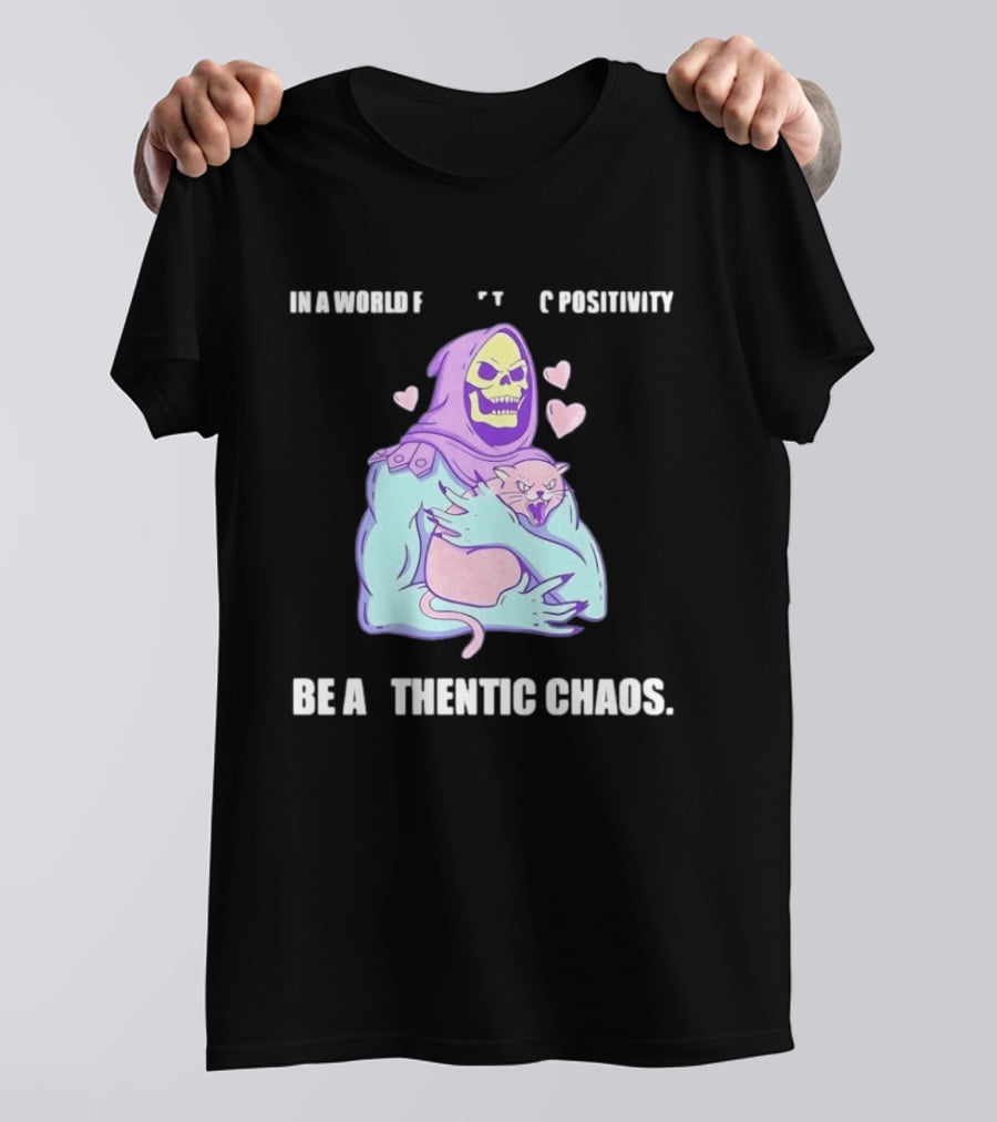 Skeletor Authentic Chaos Masters Of The Universe In A World Of Toxic Positivity T-Shirt
