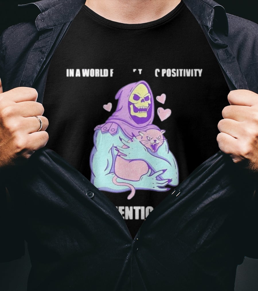 Skeletor Authentic Chaos Masters Of The Universe In A World Of Toxic Positivity T-Shirt