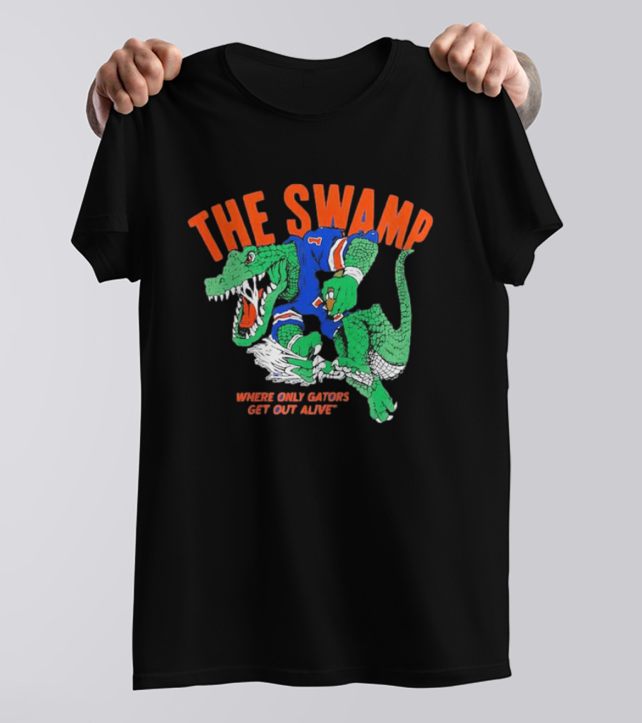 The Swamp Where Only Gators Get Out Alive Football Fandom T-Shirt