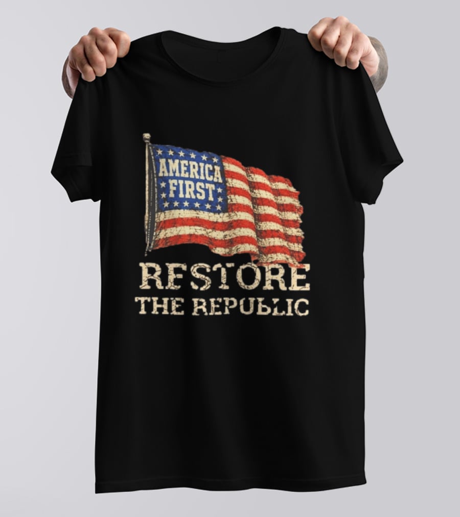 Restore The Republic America First Flag T-Shirt