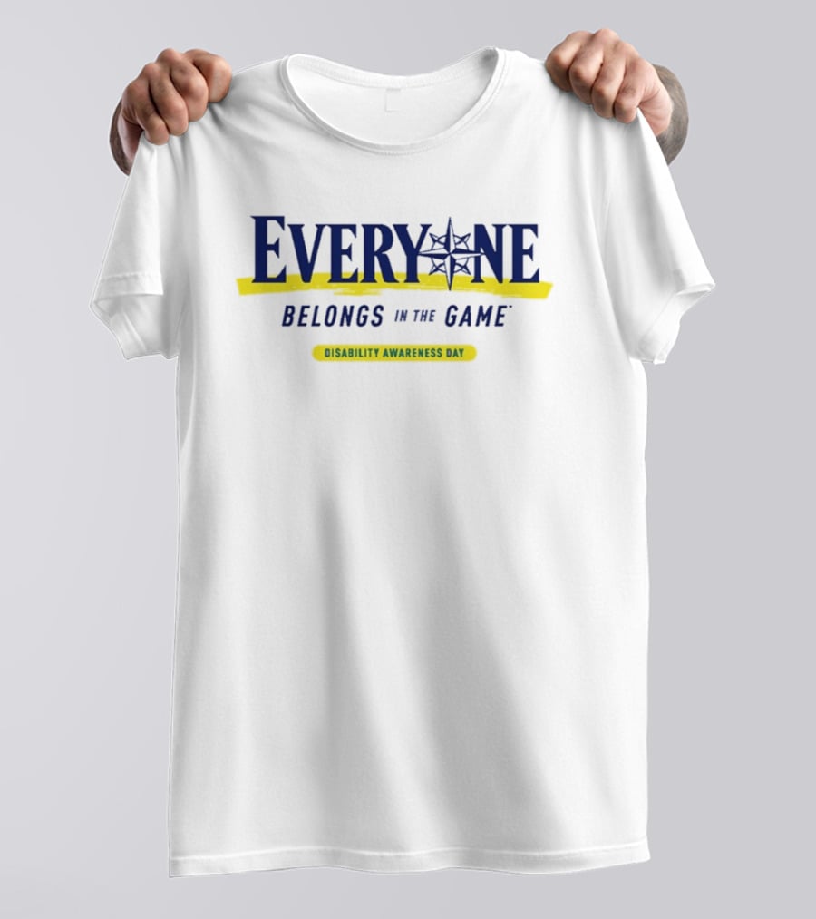 Everyone Belongs In The Game 2026 Mariners Disability Awareness Day T-Shirt