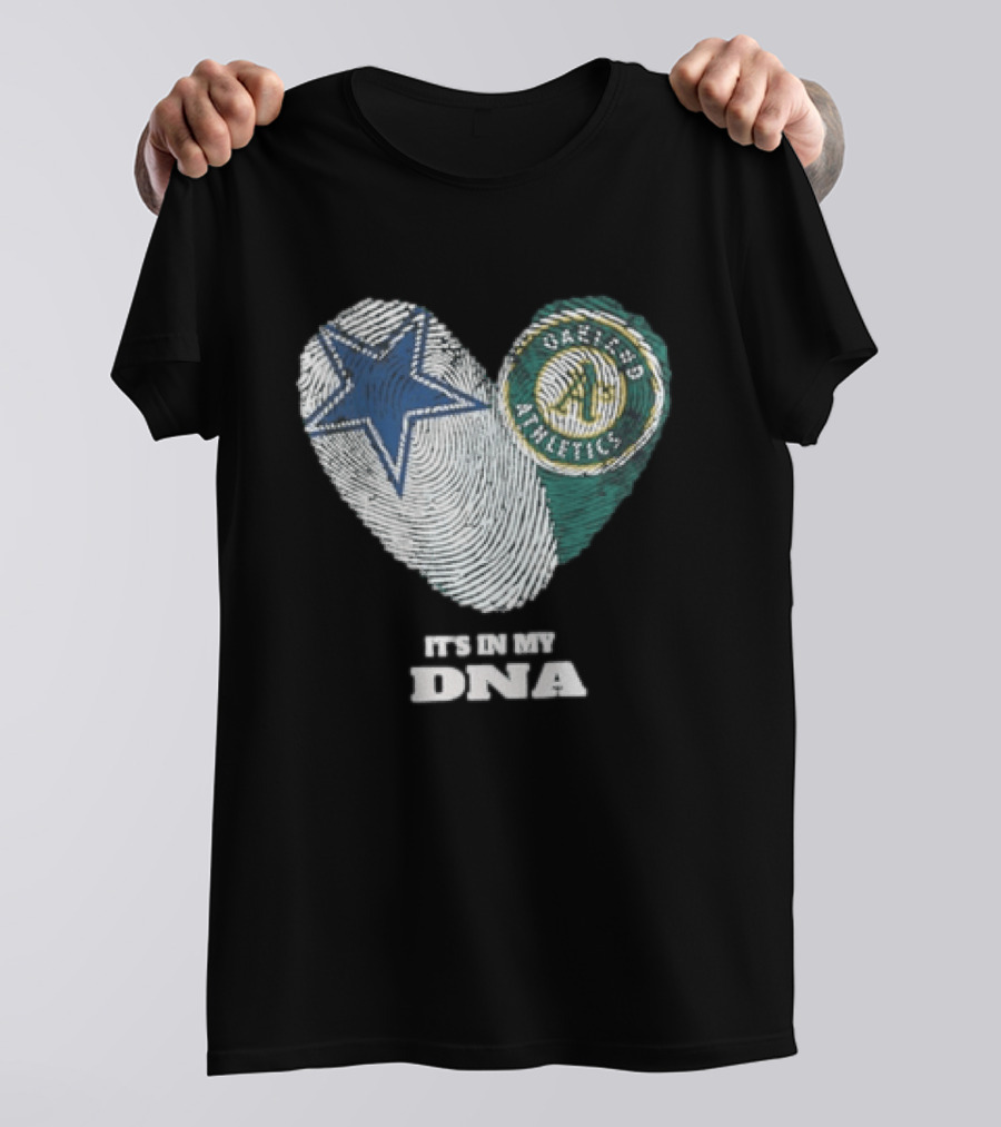Dallas Cowboys Oakland Athletics It's In My DNA Heart Fingerprint T-Shirt