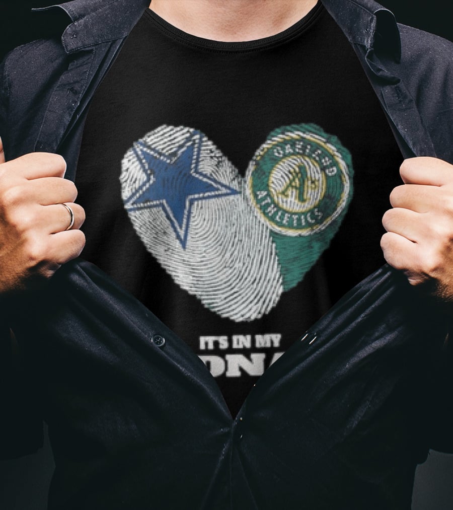 Dallas Cowboys Oakland Athletics It's In My DNA Heart Fingerprint T-Shirt