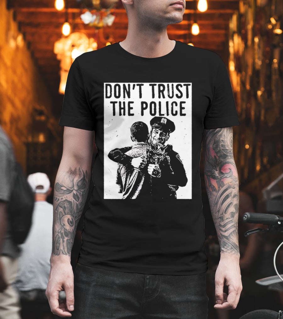 DON'T TRUST THE POLICE Devil Embracing Officer T-Shirt