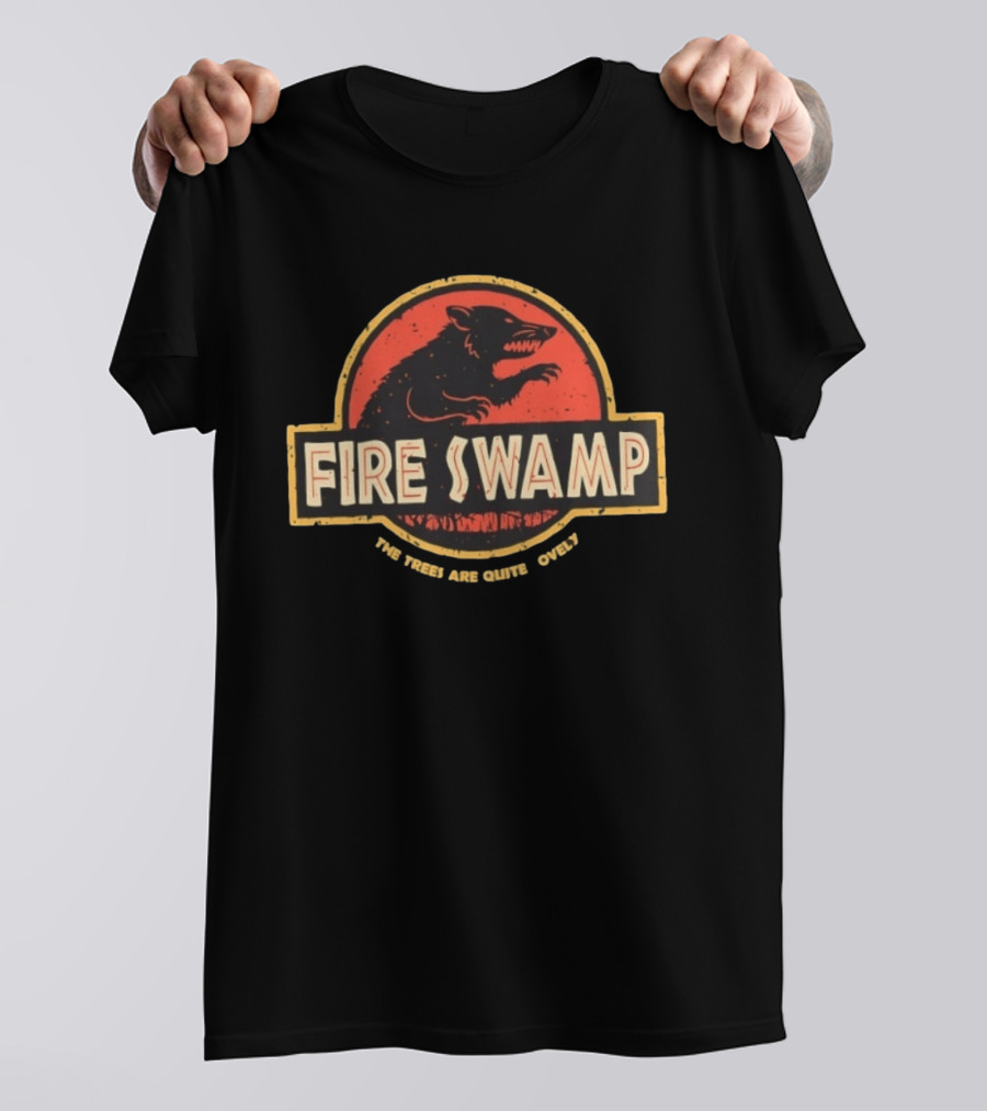Fire Swamp Are Quite Lovely Trees T-Shirt
