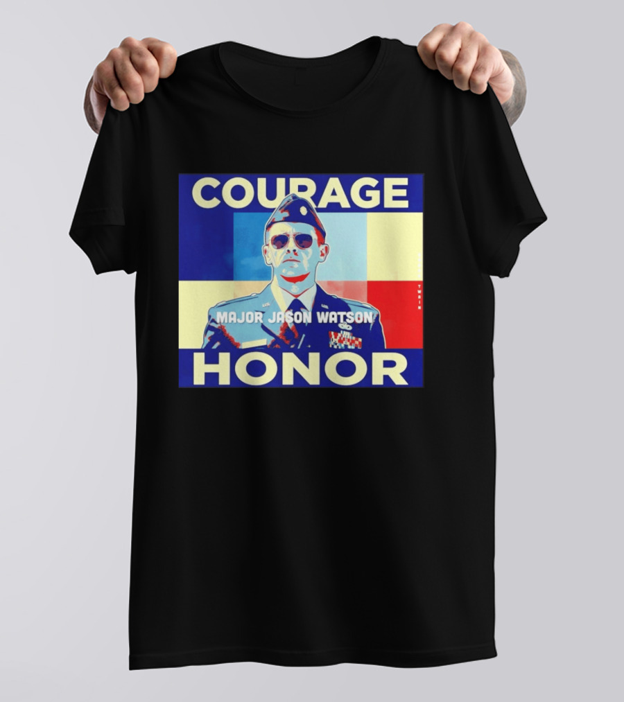 Courage Honor Major Jason Watson Military Tribute By Twain T-Shirt