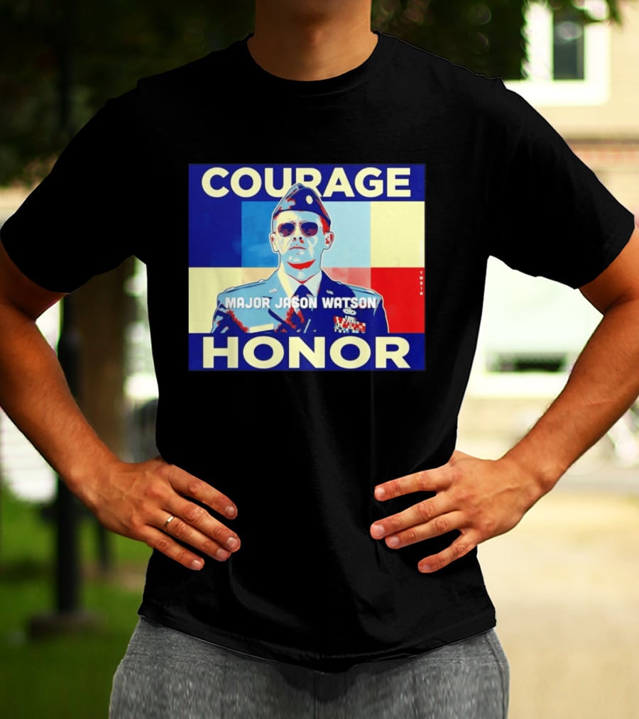 Courage Honor Major Jason Watson Military Tribute By Twain T-Shirt