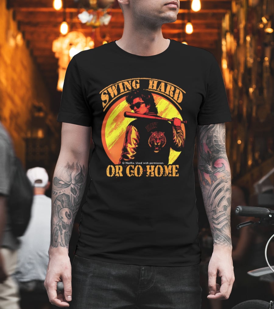 Swing Hard Or Go Home Steve Harrington Bat Monster Netflix T-Shirt
