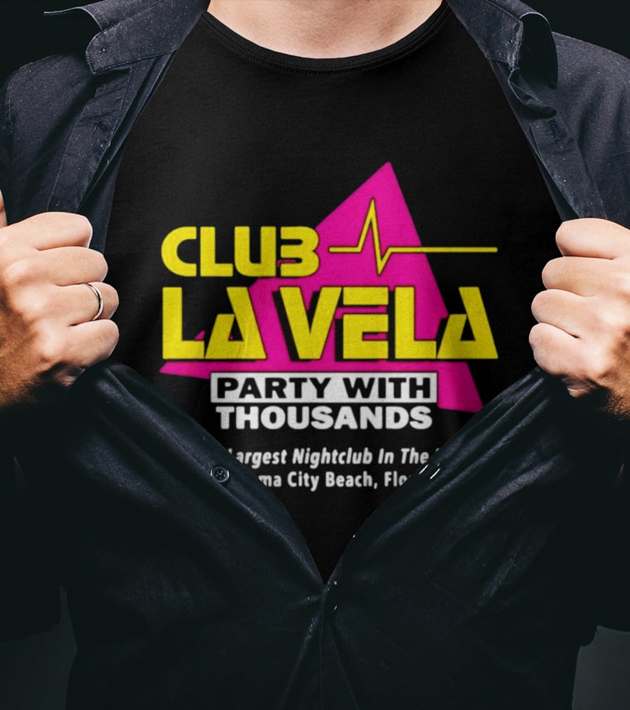 Club La Vela Party With Thousands The Largest Nightclub In The USA Panama City Beach Florida T-Shirt