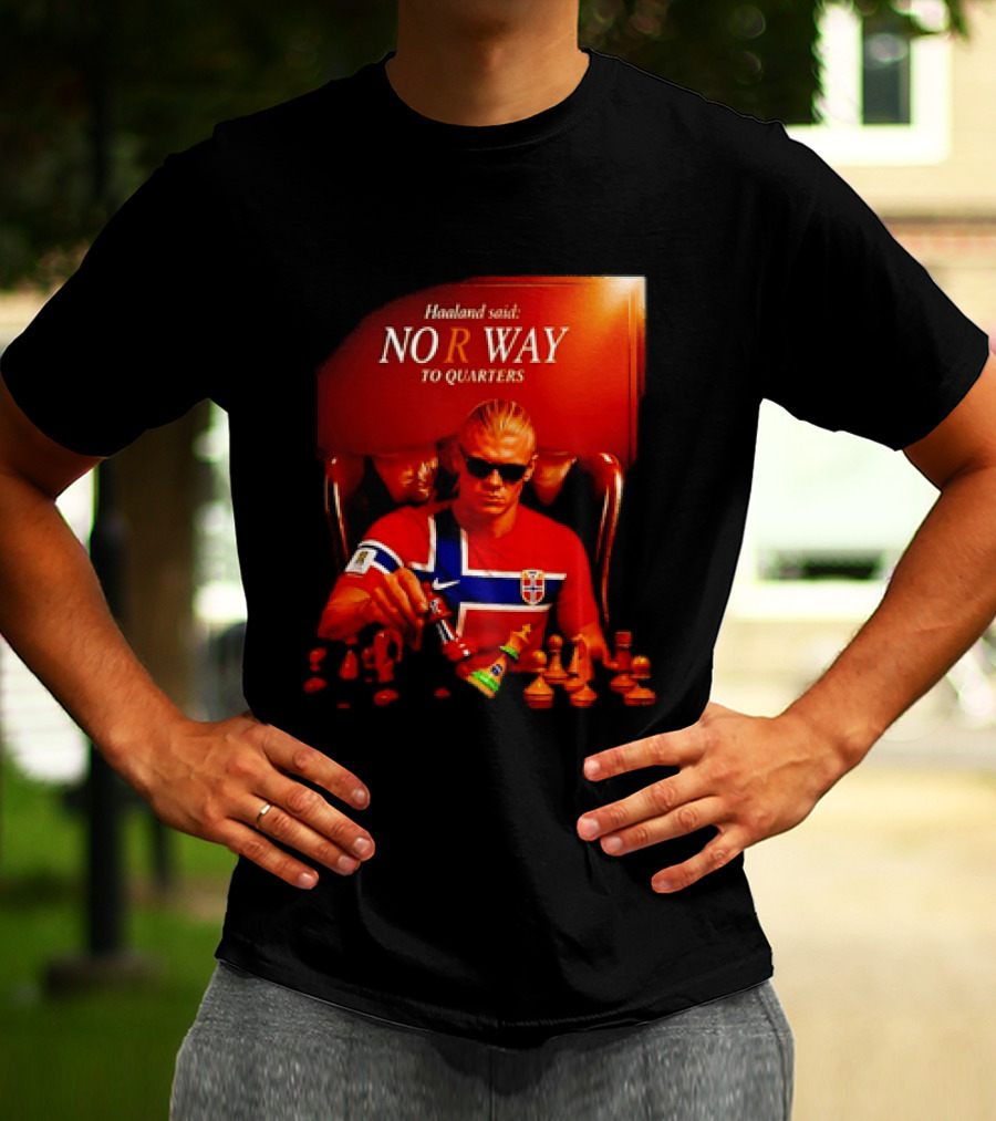 Haaland Said NO R WAY To Quarters Norway Flag Chess T-Shirt