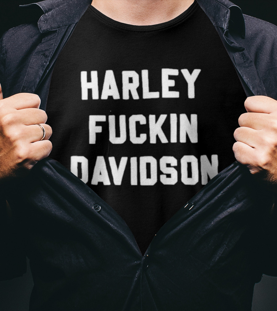 Harley Fuckin Davidson Motorcycle Biker T-Shirt