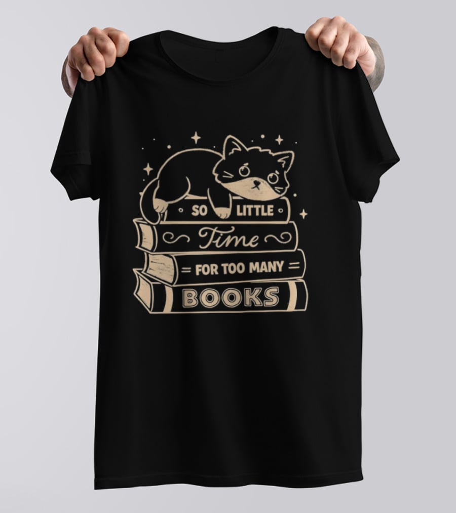 Cat So Little Time For Too Many Books T-Shirt