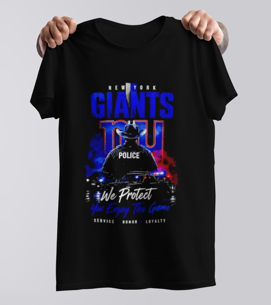 New York Giants Police We Protect You Enjoy The Game Service Honor Loyalty T-Shirt