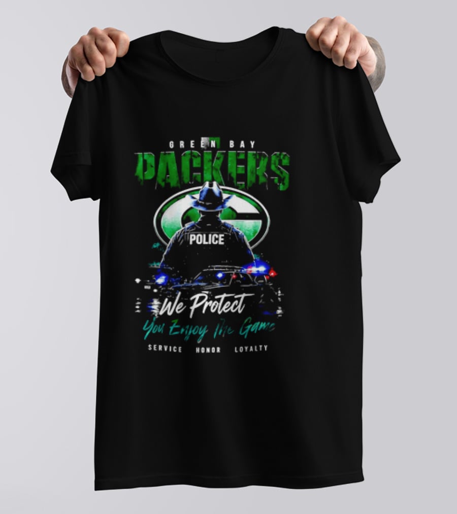 Green Bay Packers Police We Protect You Enjoy The Game Service Honor Loyalty T-Shirt