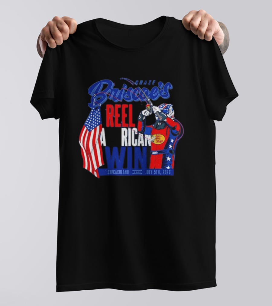 Briscoe's Reel American Win Chicagoland July 5th 2026 T-Shirt