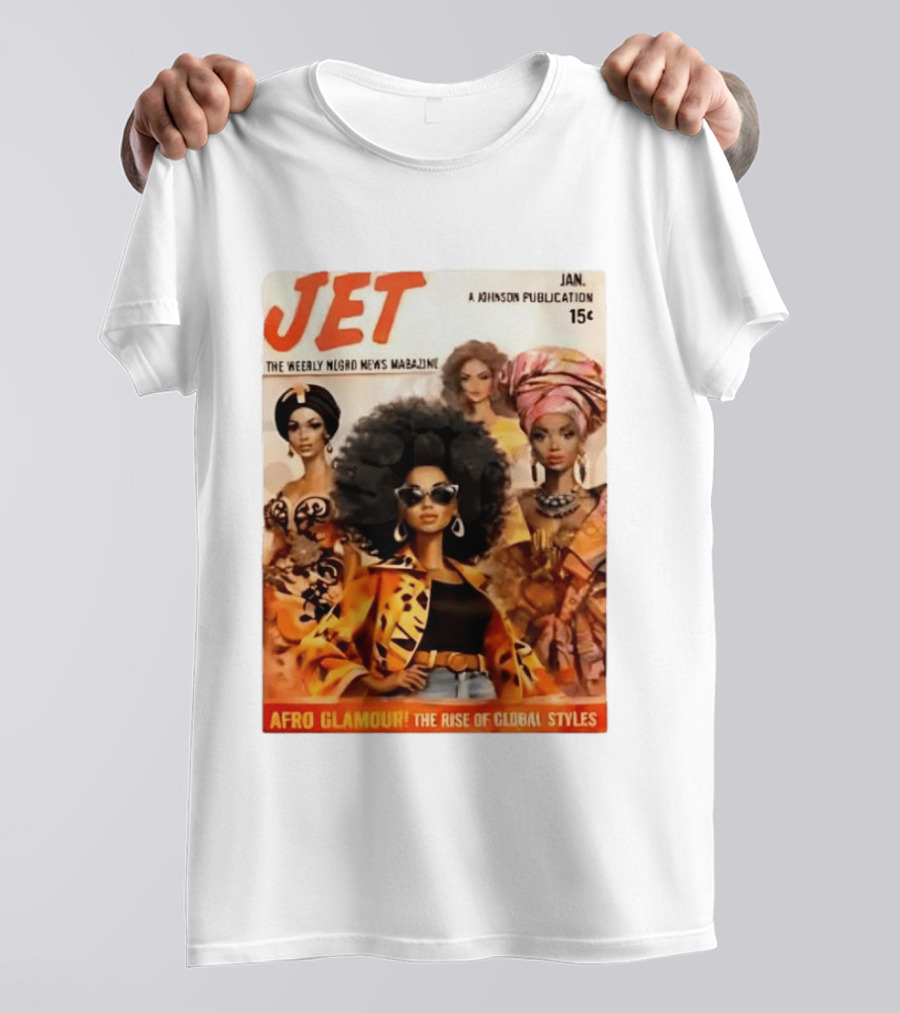 JET The Weekly Negro News Afro Glamour The Rise Of Global Styles T-Shirt