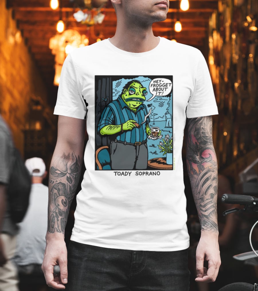Toady Soprano Hey Frogget About It Killer Acid T-Shirt