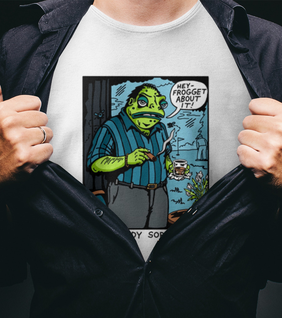 Toady Soprano Hey Frogget About It Killer Acid T-Shirt